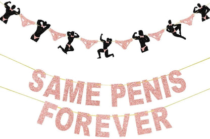 Bachelorette Party Same Penis Forever